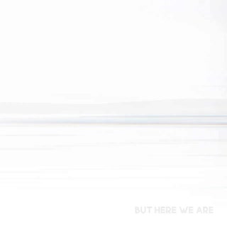 But Here We Are album cover